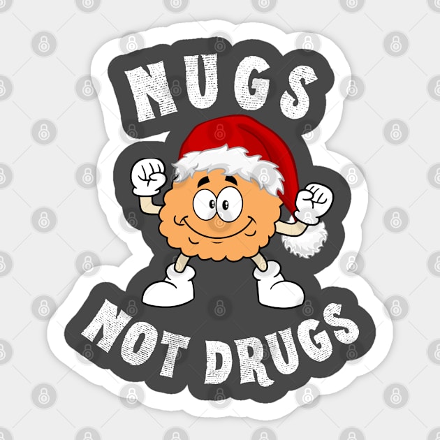 Funny Nugs Not Drugs Sticker by M.Y